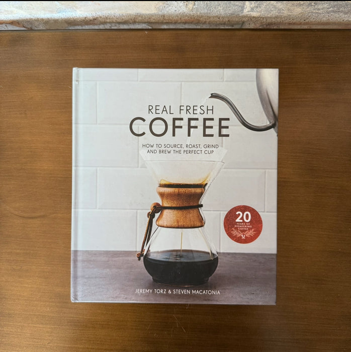 Real Fresh Coffee – Jeremy Torz &amp; Steven Macatonia (English, Hardcover)