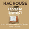 Espresso Blend 01 HAC House