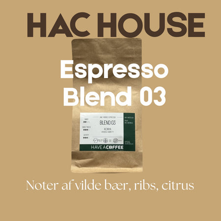 Espresso Blend 03 HAC House