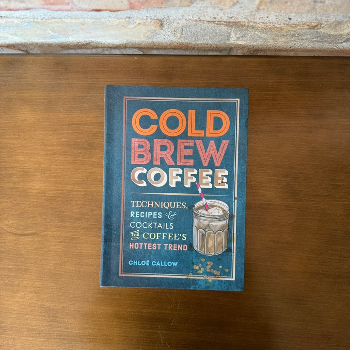 Cold Brew Coffee – Chloë Callow (English)