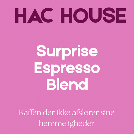 Beskrivelse af Have A Coffee Surprise Blend