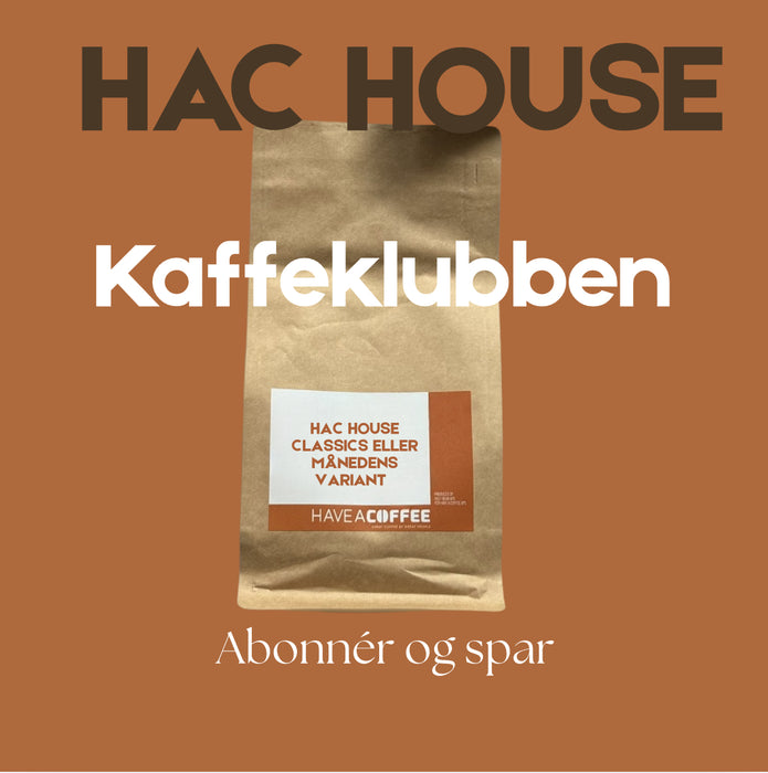 Kaffeklubben abonnement med HAC House kaffebønner. Abonnér og spar på kvalitetskaffe.
