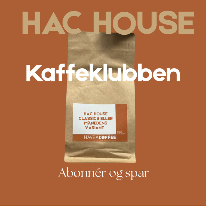 HAC House Kaffeklubben abonnement, vælg klassisk eller månedens variant.
