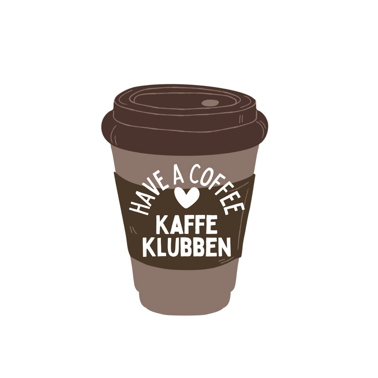 Tegnet kaffekop med teksten "Have A Coffee Kaffeklubben" på etiketten.